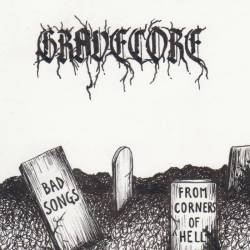 Gravecore : Bad Songs from Corners of Hell